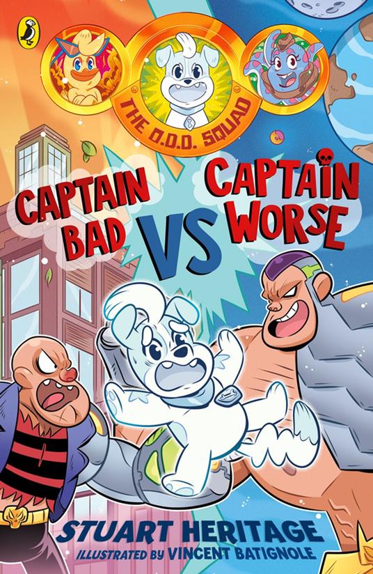 The O.D.D. Squad: Captain Bad Vs Captain Worse - Stuart Heritage,Vincent Batignole - ebook