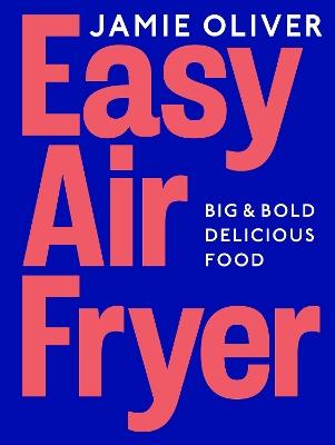 Easy Air Fryer - Jamie Oliver - cover