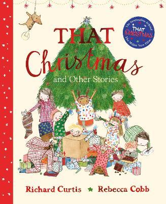 That Christmas and Other Stories - Richard Curtis - cover