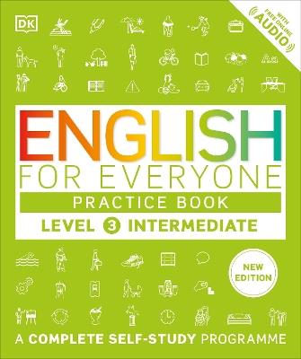 English for Everyone Practice Book Level 3 Intermediate: A Complete Self-Study Programme - DK - cover