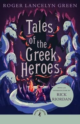 Tales of the Greek Heroes - Roger Lancelyn Green - cover