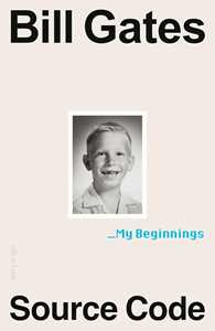Libro in inglese Source Code: My Beginnings Bill Gates