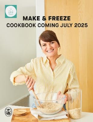 Make & Freeze: The ultimate guide to family-friendly meal prep - Lou Robbie - cover