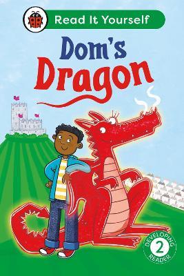 Dom's Dragon: Read It Yourself - Level 2 Developing Reader - Ladybird - cover