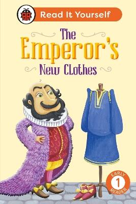 The Emperor's New Clothes: Read It Yourself - Level 1 Early Reader - Ladybird - cover