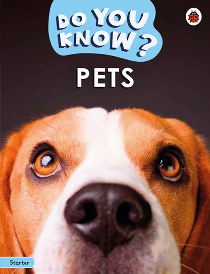 Do You Know? Starter Level – Pets - Ladybird - ebook