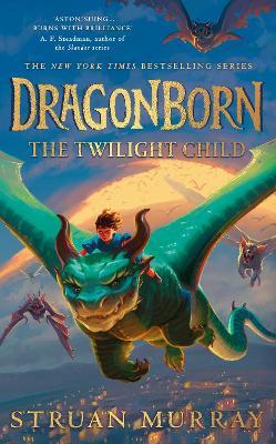 Dragonborn: The Twilight Child - Struan Murray - cover