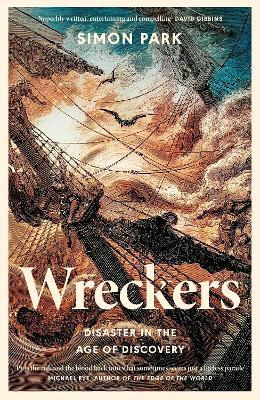 Wreckers: Disaster in the Age of Discovery - Simon Park - cover