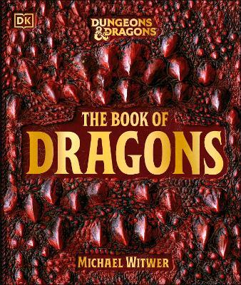 Dungeons & Dragons The Book of Dragons - Michael Witwer - cover