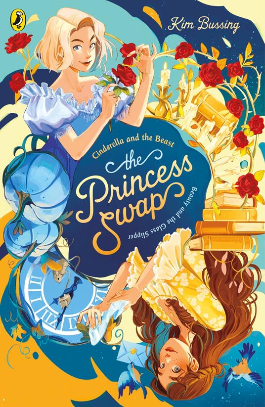 The Princess Swap 1: Cinderella and the Beast (or, Beauty and the Glass Slipper) - Kim Bussing - ebook