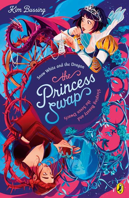 The Princess Swap 2: Snow White and the Dragon (or, Sleeping Beauty and the Seven Dwarfs) - Kim Bussing - ebook