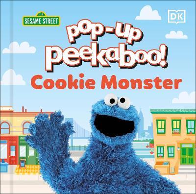 Pop-Up Peekaboo! Sesame Street Cookie Monster - Tori Kosara - cover
