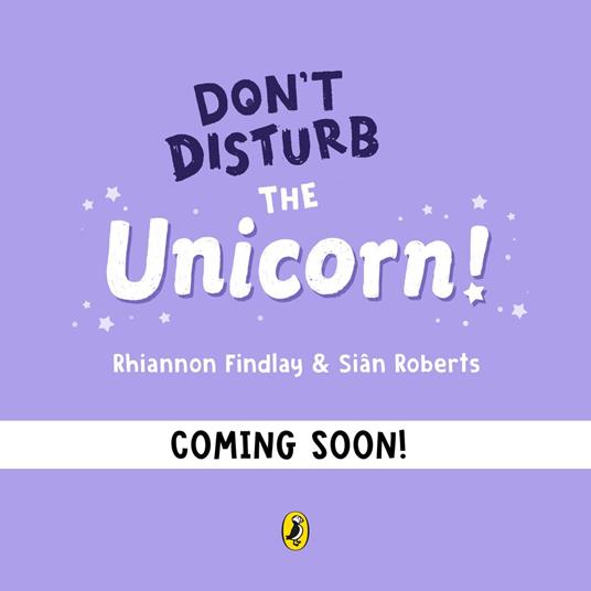 Don't Disturb the Unicorn - Rhiannon Findlay,Siân Roberts - ebook
