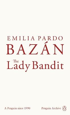 The Lady Bandit - Emilia Pardo Bazán - cover