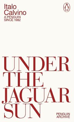 Under the Jaguar Sun - Italo Calvino - cover