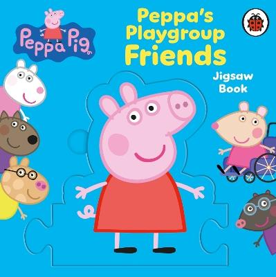 Peppa Pig: Peppa's Playgroup Friends Jigsaw Book - Peppa Pig - cover