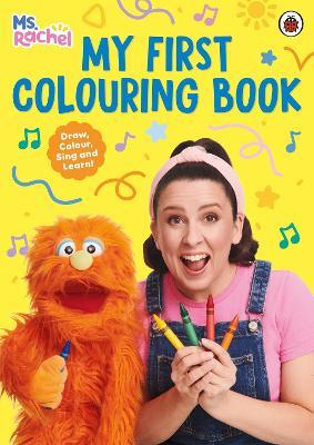 Ms Rachel: My First Colouring Book: (Books by Ms Rachel) - Ms Rachel - cover