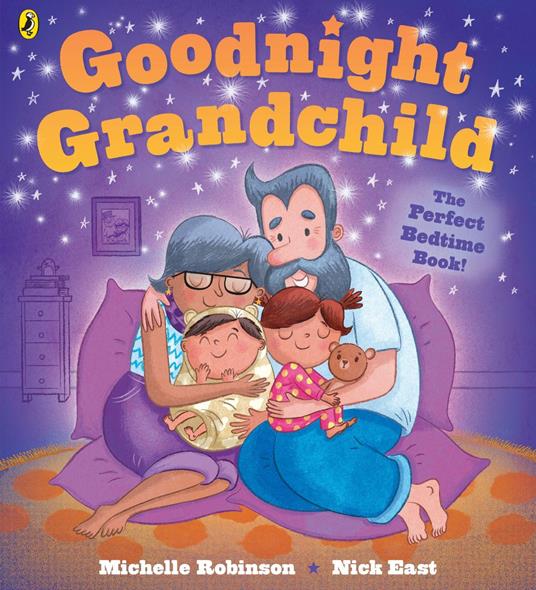 Goodnight Grandchild - Michelle Robinson,Nick East - ebook