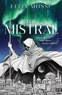 The Mistral - Felix Mosse - cover