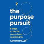 The Purpose Pursuit