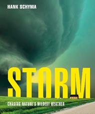 Storm: Chasing Nature's Wildest Weather