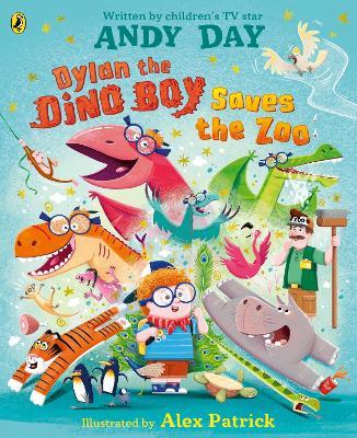 Dylan the Dino Boy Saves the Zoo - Andy Day - cover