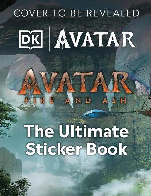Avatar Fire and Ash Ultimate Sticker Book - DK - cover