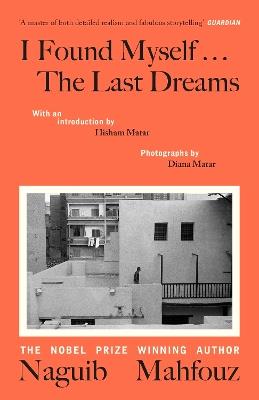 I Found Myself...The Last Dreams - Naguib Mahfouz - cover