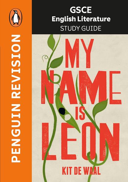 GCSE Study Guide: My Name is Leon - Lynette Carr Armstrong,Kit De Waal,Samantha Wharton - ebook