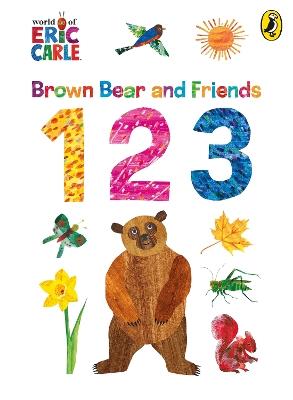 Brown Bear and Friends 123 - Eric Carle - cover