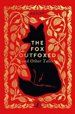 The Fox Outfoxed and Other Tales - Aesop - cover