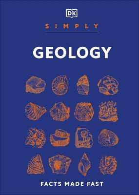 Simply Geology: Facts Made Fast - DK - cover