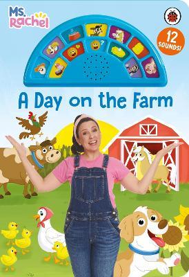 Ms Rachel: A Day on the Farm: An Interactive Read and Listen Sound Book with 12 Fun Sounds - Ms Rachel,Mr Aron - cover