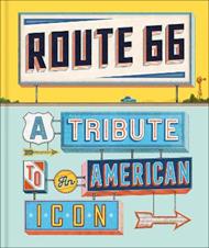 Route 66: A Tribute to an American Icon