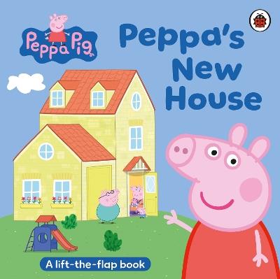 Peppa Pig: Peppa’s New House - Peppa Pig - cover