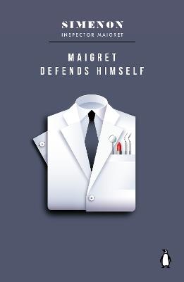 Maigret Defends Himself: Inspector Maigret - Georges Simenon - cover