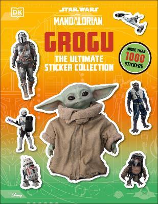 Star Wars: The Mandalorian: Grogu: The Ultimate Sticker Collection - DK - cover