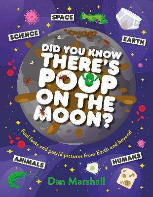 Did You Know There's Poop on the Moon? - Dan Marshall - cover