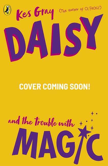 Daisy and the Trouble with Magic - Kes Gray - ebook