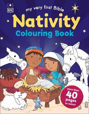 My Very First Bible Nativity Colouring Book: More than 40 Pages to Colour - DK - cover