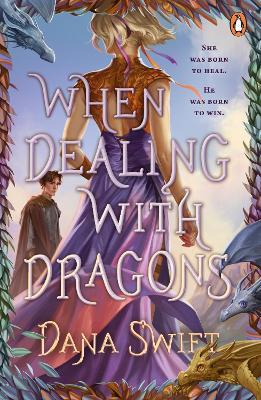 When Dealing with Dragons - Dana Swift - cover