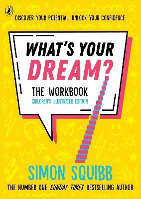 What's Your Dream? The Workbook - Simon Squibb - cover