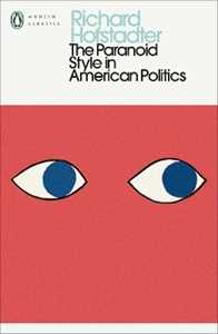 Libro in inglese The Paranoid Style in American Politics Richard Hofstadter
