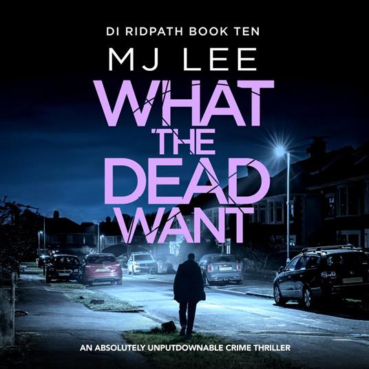 What the Dead Want (DI Ridpath 10)