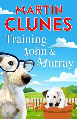 Training John and Murray - Martin Clunes - cover