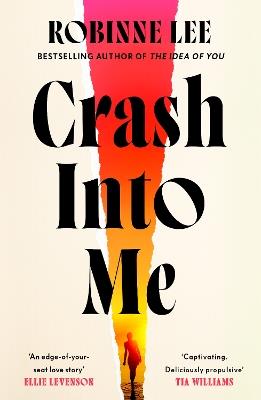 Crash Into Me - Robinne Lee - cover