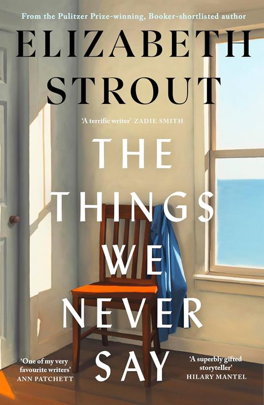 The Things We Never Say - Elizabeth Strout - cover