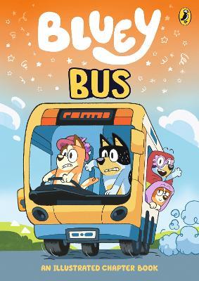 Bluey: Bus: An Illustrated Chapter Book - Bluey - cover