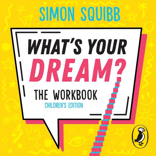What's Your Dream? The Workbook