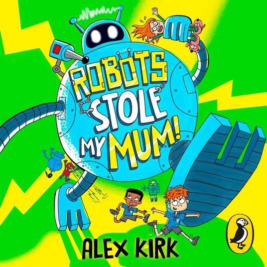 Robots Stole My Mum!